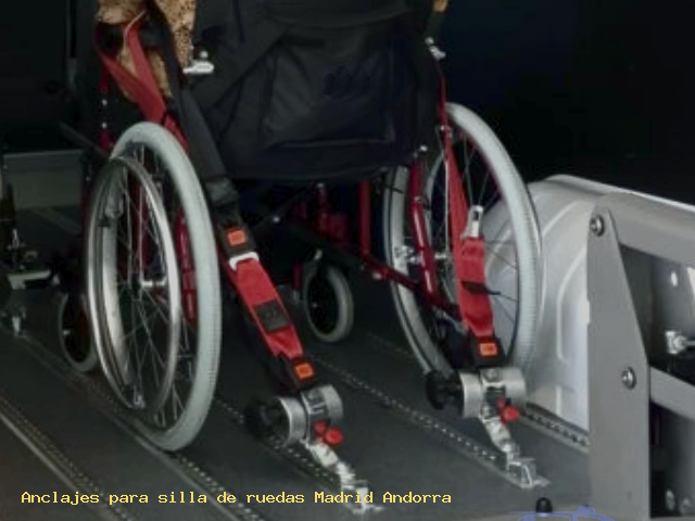 Anclajes para silla de ruedas Madrid Andorra
